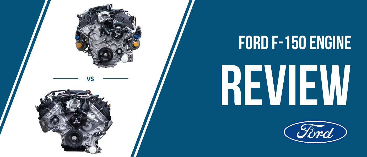 Ford F-150 engine review image comparing the High-Output 3.5L EcoBoost V6 to the 5.0L Ti-VCT V8