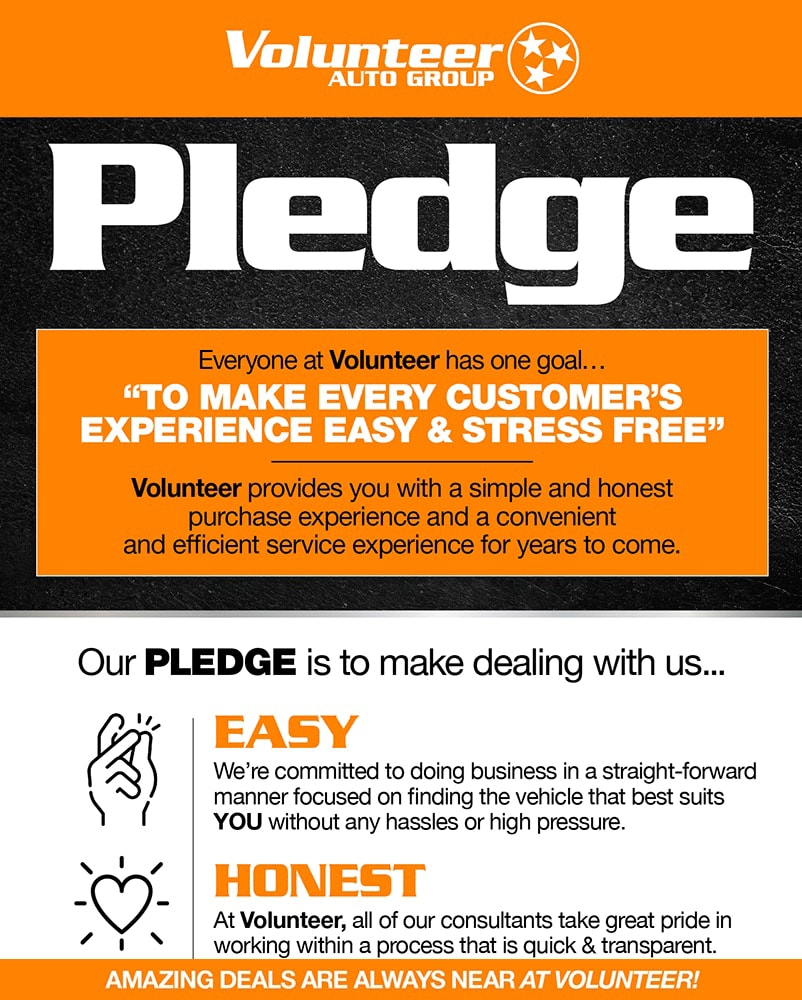 Volunteer Auto Group Pledge: To Make Every Customer's Experience East & Stress Free