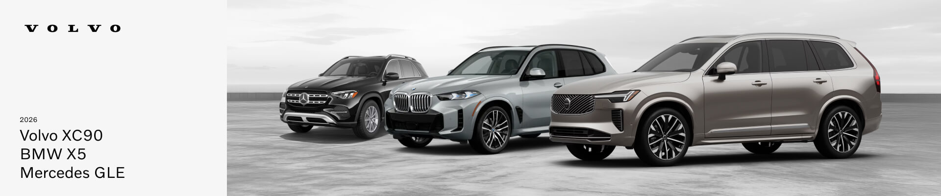 2026 Volvo XC90, BMW X5 and Mercedes GLE lined up in front of a hazy gray skyline background.