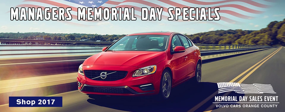 Memorial Day Car Sales 2017 >> Managers Memorial Day Specials Volvo Cars Orange County Memorial Day Car Sales 2017 >> Managers Memorial Day Specials Volvo Cars Orange County