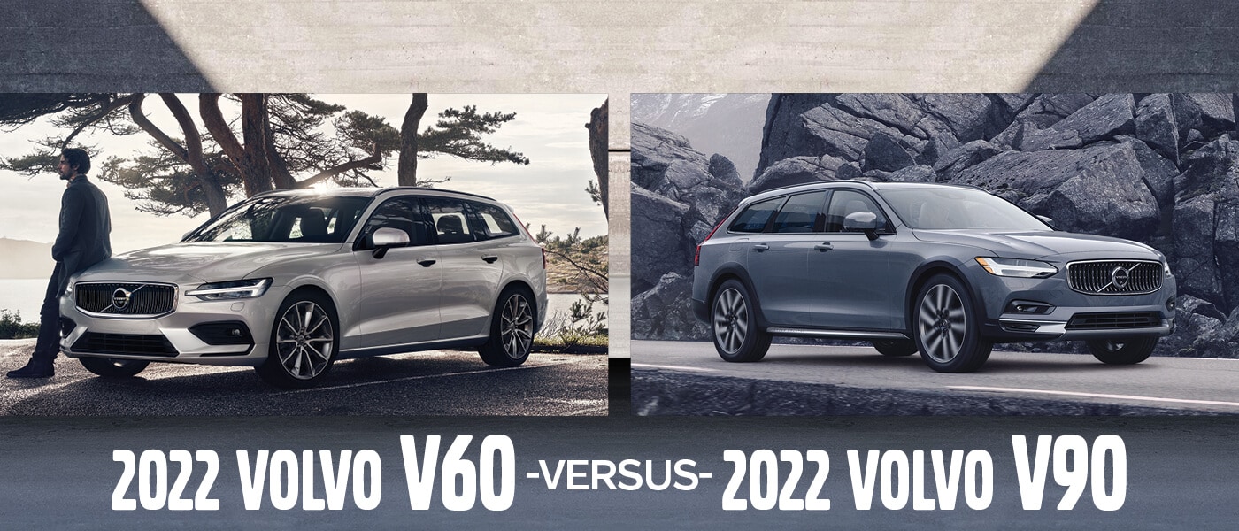 2022 Volvo V60 vs. 2022 Volvo V90 at Volvo Cars Princeton