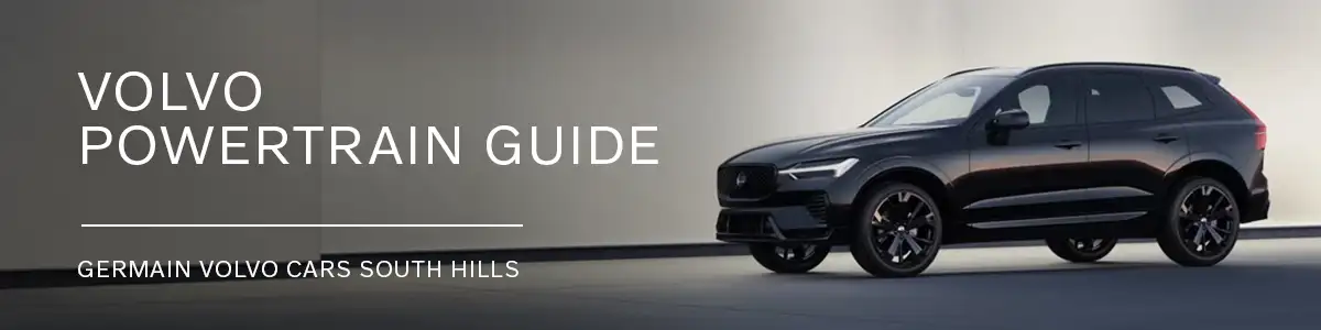 Volvo Powertrain Guide - Germain Volvo Cars South Hills