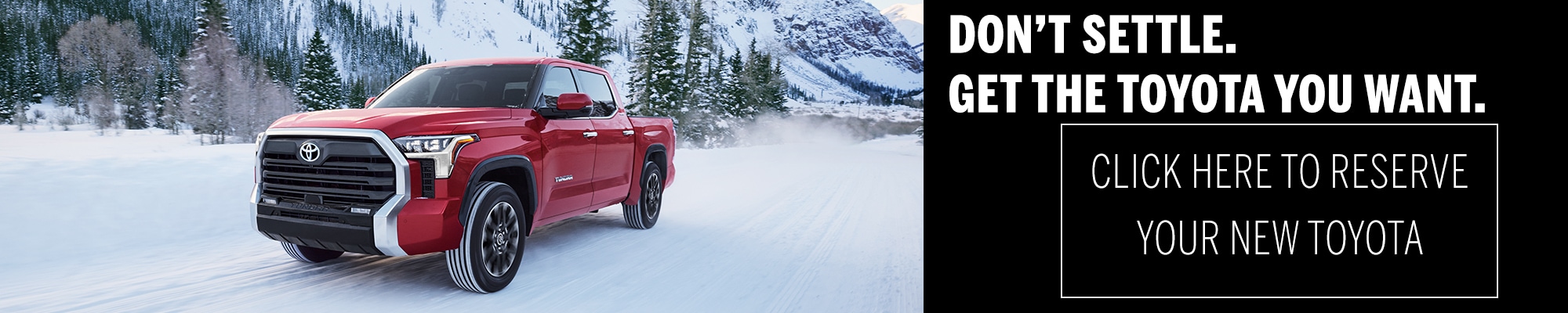 Reserve Your New Toyota at 802 Toyota