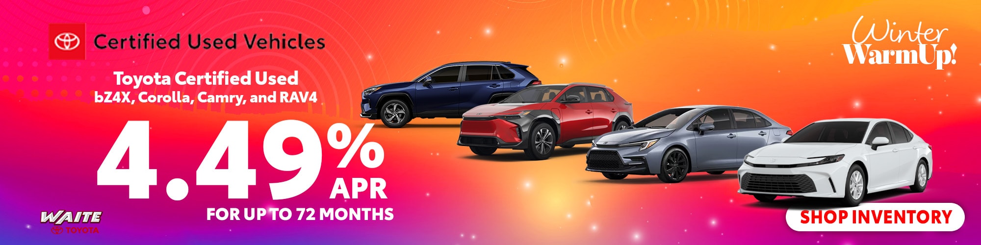 Toyota Certified Used - 2025 Corolla, Camry (Gas or Hybrid), RAV4 (Gas, Hybrid & Prime), bZ4X