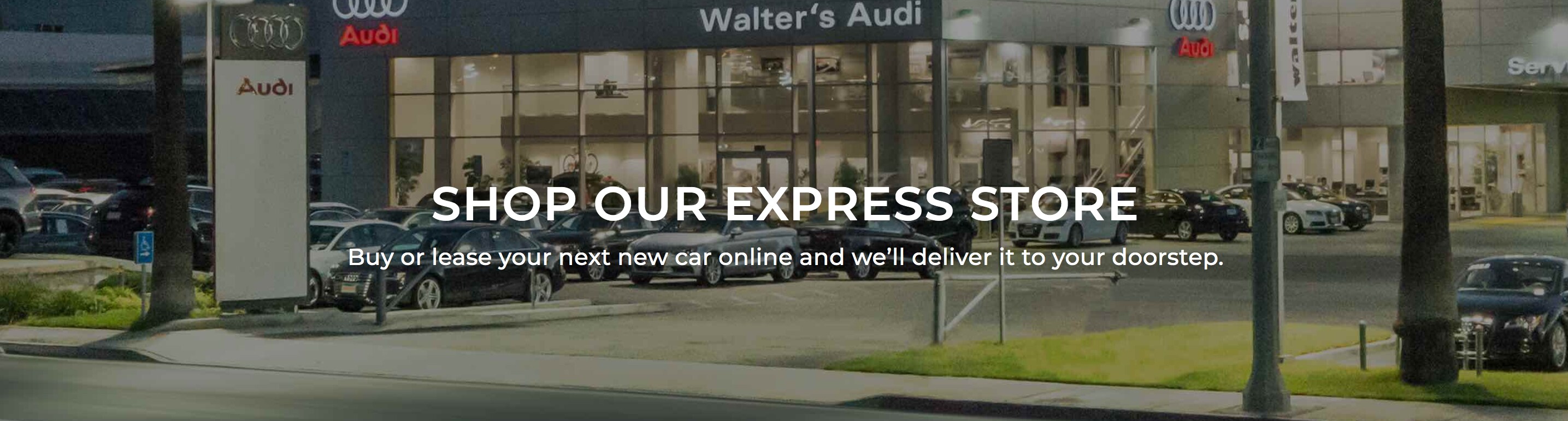 Walter's Audi Express Store