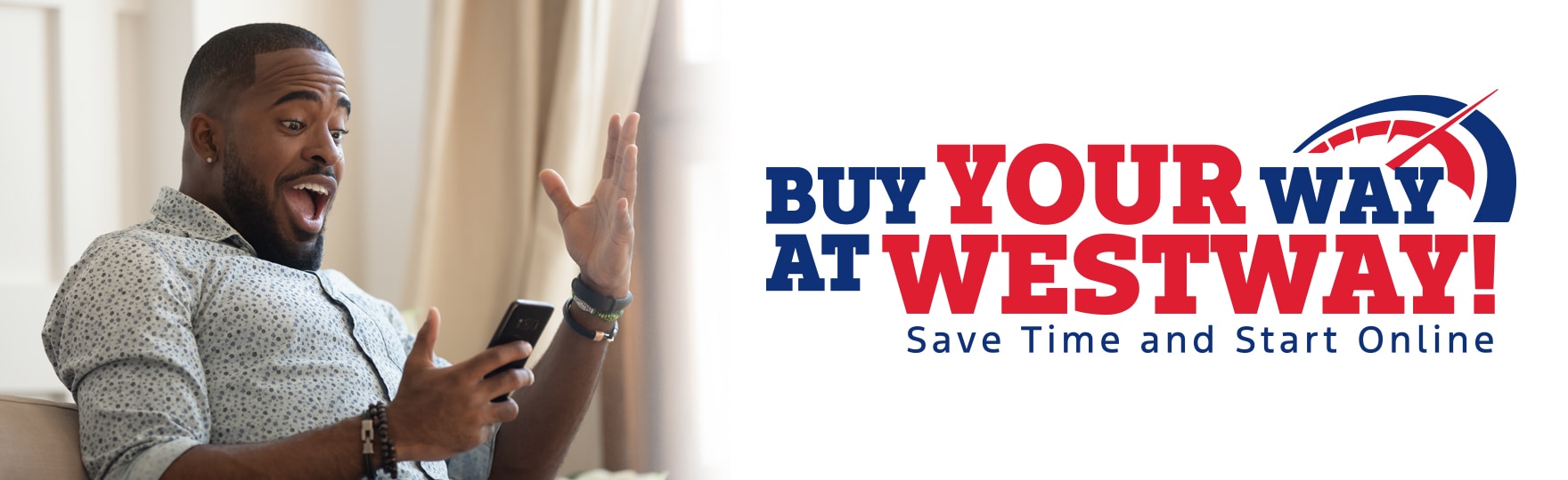 Buy your way at Westway!