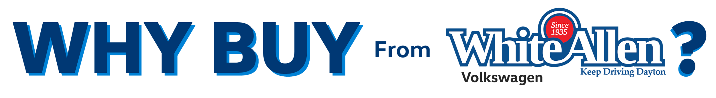  Why Buy From White Allen Volkswagen