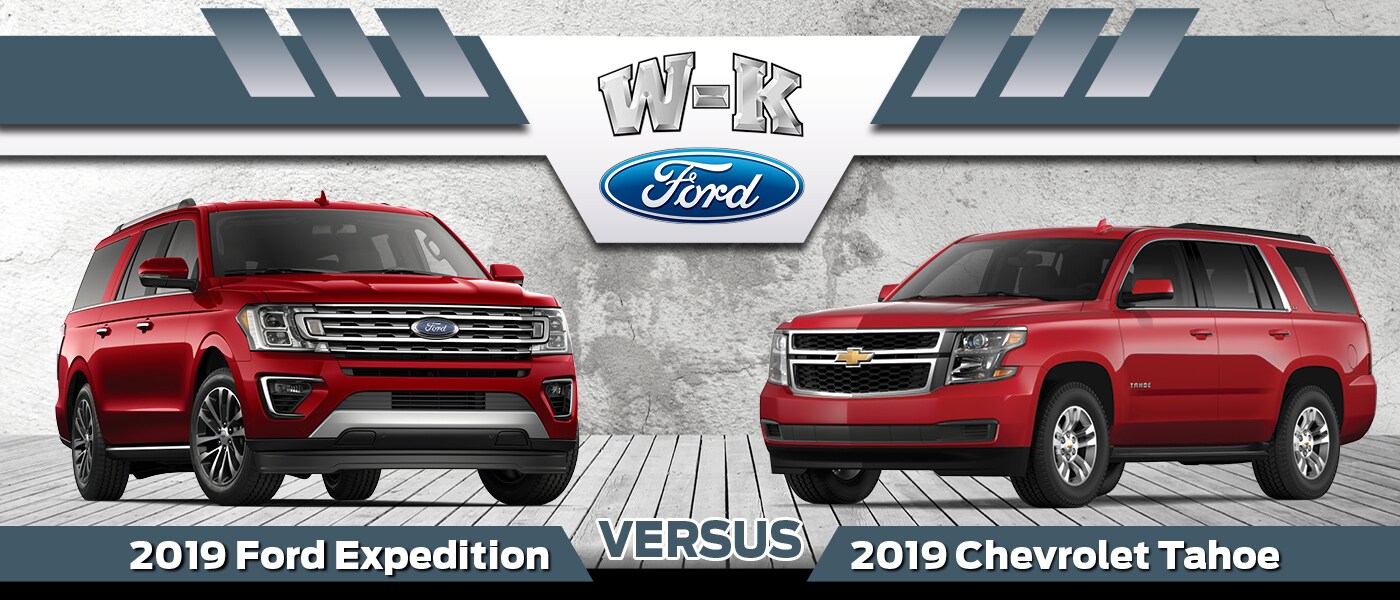 2019 Ford Expedition vs. 2019 Chevy Tahoe WK Ford