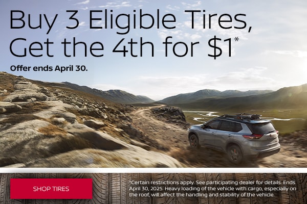 Nissan Tire Offer: Buy 3 Eligible Tires, Get the 4th for $1